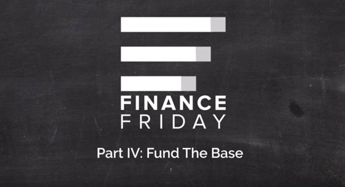 Finance Friday - iv - Fund the base