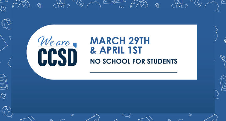 No school for students, Mar. 29 and Apr. 1