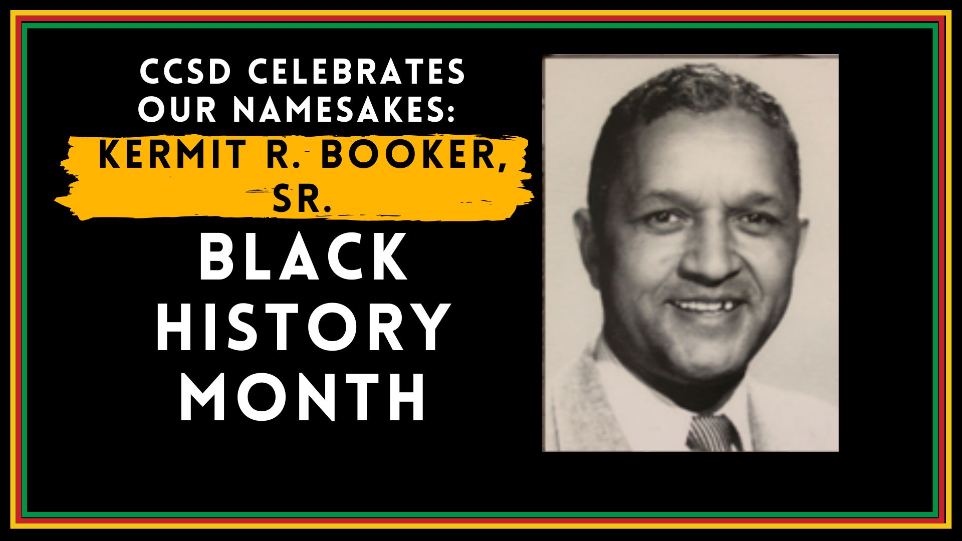 CCSD celebrates its namesakes: Kermit Roosevelt Booker, Sr.