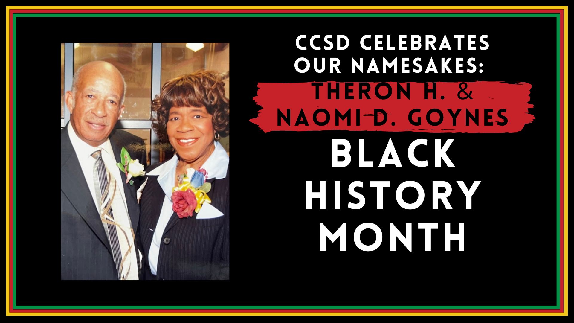 CCSD celebrates its namesakes: Theron & Naomi Goynes