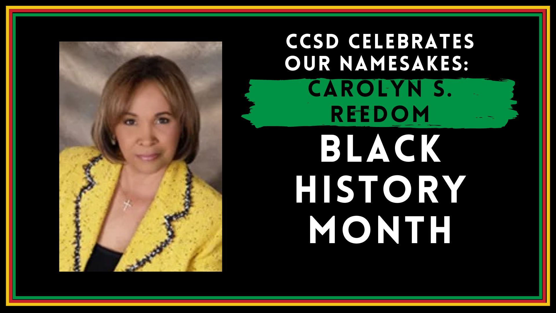 CCSD celebrates its namesakes: Dr. Carolyn S. Reedom