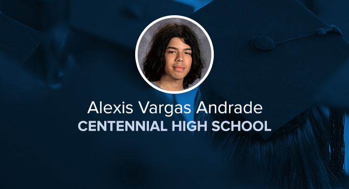 Centennial HS Star Graduate Alexis Vargas Andrade