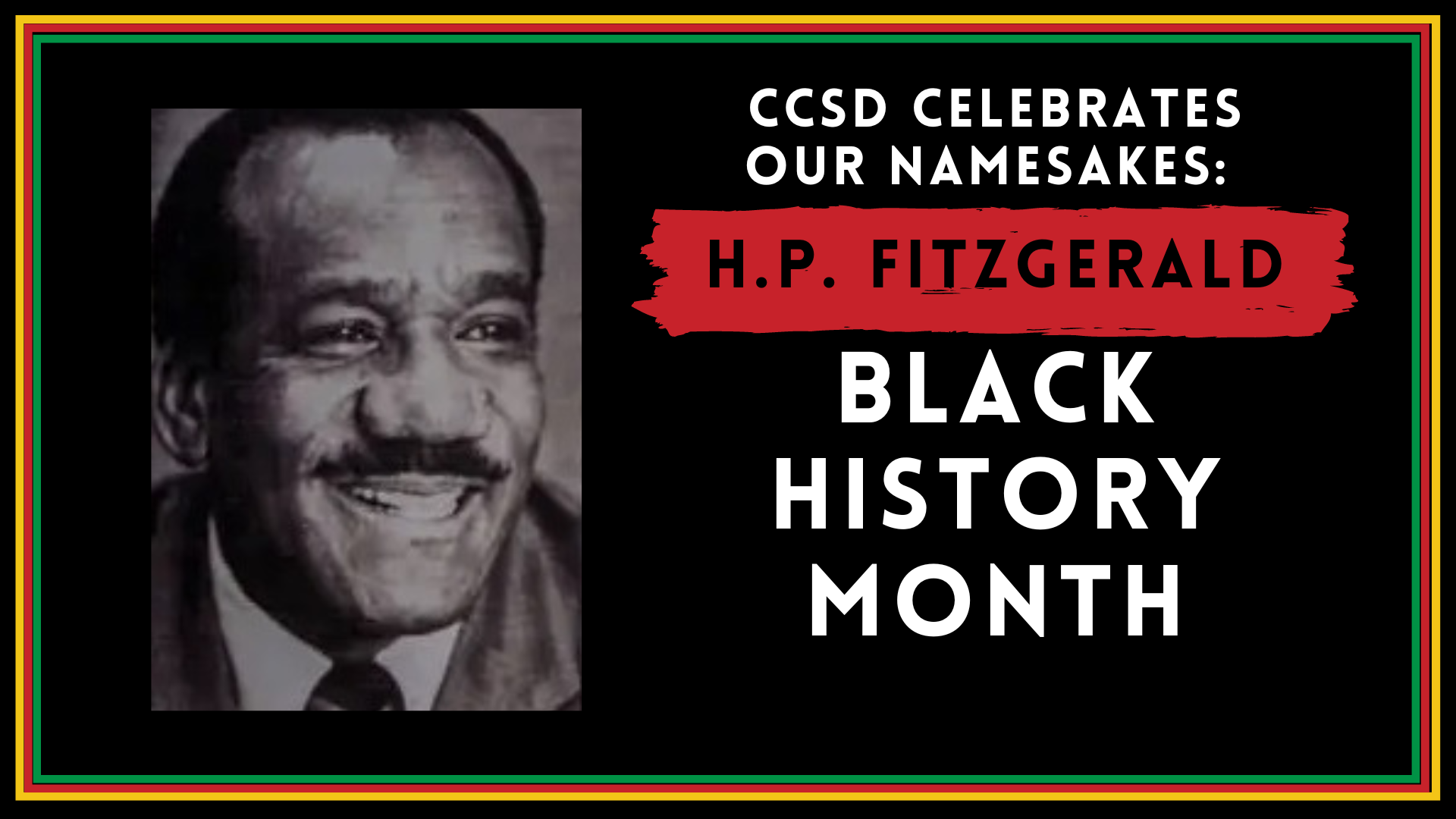 CCSD celebrates its namesakes: H.P. Fitzgerald