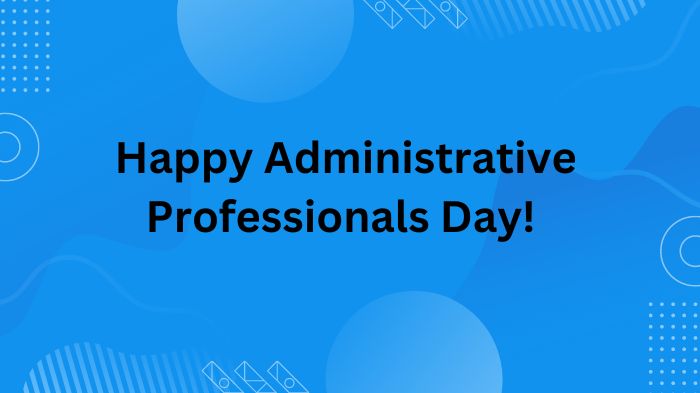 Newsroom | Thank you to all of our Administrative Professionals!