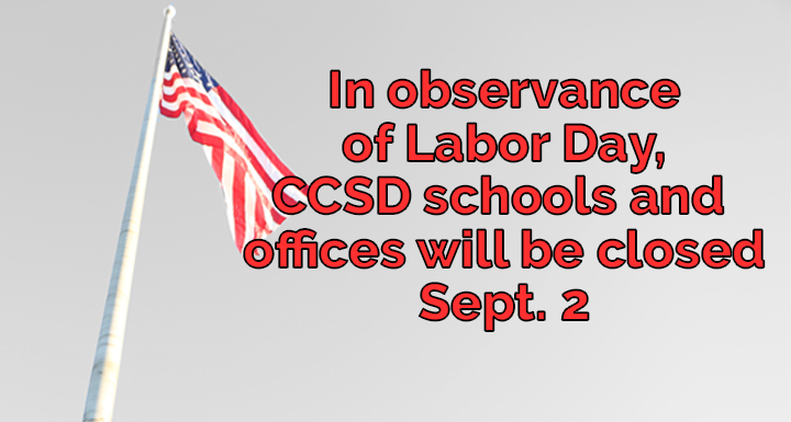 CCSD schools and offices closed Sept. 2