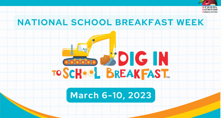 National School Breakfast Week, Mar. 6-10