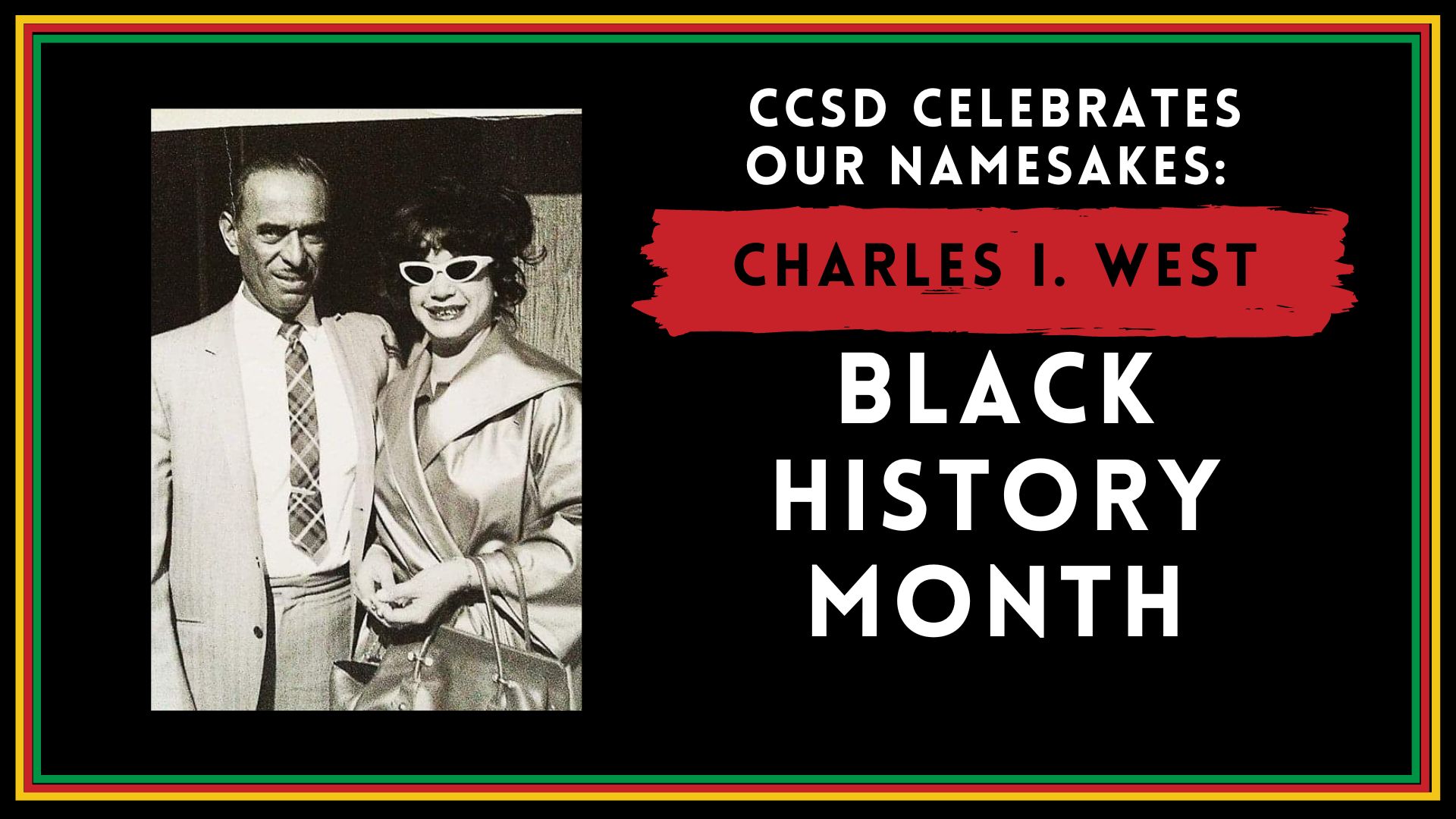 CCSD celebrates its namesakes: Charles I. West