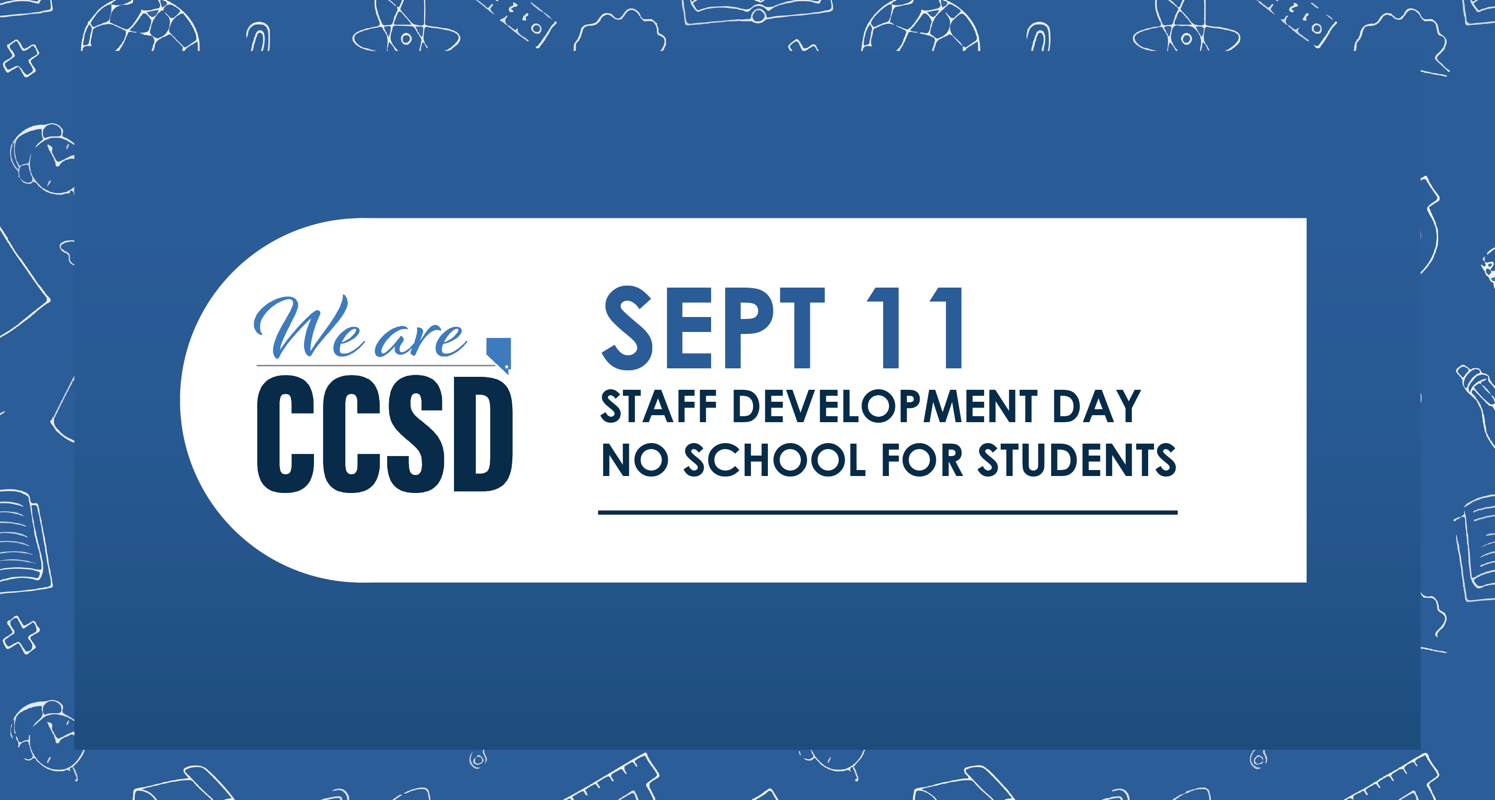 No school for students on Monday, Sept. 11 for Staff Development Day